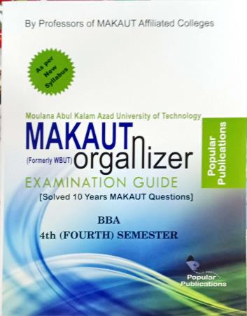 Book cover number 1 for Makaut Organizer Examination Guide : BBA 4th (Fourth) Semester written by NA published by Popular Publications