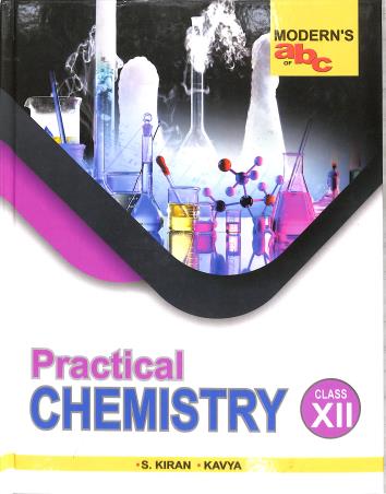 Book cover number 1 for Modern's abc Of Practical Chemistry Class 12 (CBSE) 2025-26 written by S. Kiran published by Modern Publishers