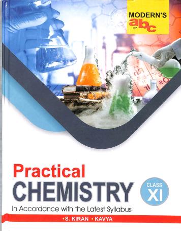 Book cover number 1 for Modern's abc Of Practical Chemistry Class 11 (CBSE) 2025-26 written by S. Kiran published by Modern Publishers