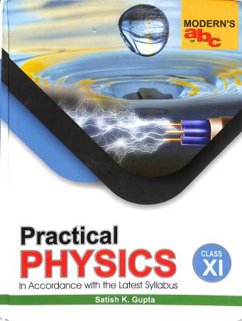 Book cover number 1 for Modern's abc Of Practical Physics Class 11 (CBSE) 2025-26 written by Satish K. Gupta published by Modern Publishers