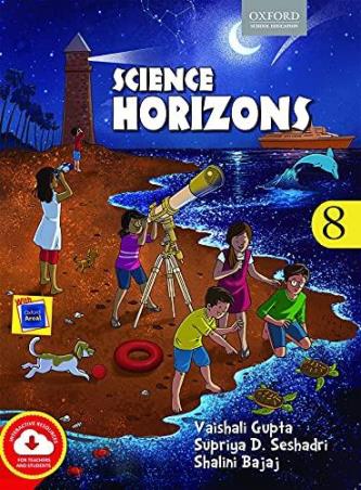 Book cover number 1 for Science Horizons 8 written by Vaishali Gupta, Shalini Bajaj, Supriya D Seshadri published by Oxford University Press