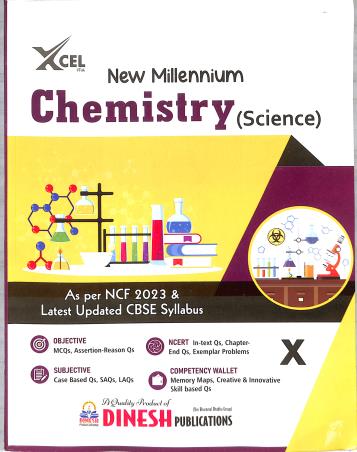 Book cover number 1 for Dinesh New Millennium Chemistry (Science) Class 10 CBSE (NEP 2020 / NCF 2023) 2024 Edition written by Sourabh Monga published by S. Dinesh Sales Corp.