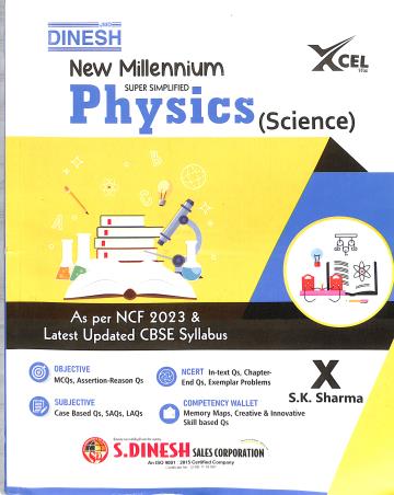 Book cover number 1 for Dinesh New Millennium Super Simplified Physics (Science) Class 10 CBSE (NEP 2020 / NCF 2023) 2024 Ed written by S. K. Sharma published by S. Dinesh Sales Corp.