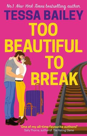 Book cover number 1 for Too Beautiful To Break written by Tessa Bailey published by Piatkus