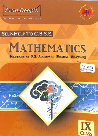 Book cover number 1 for Arun Deeps Self-Help to CBSE Mathematics Class 9 (2024)[Solution Of R.S. Aggawwa (Bharti Bhawan)] written by R. K. Aggarwal, Munish Sethi published by Ravinder Singh & Sons