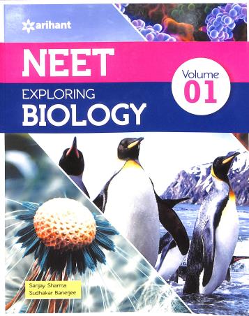 Book cover number 1 for NEET Exploring Biology Volume 1 written by Sanjay Sharma, Sudhakar Banerjee published by Arihant Prakashan