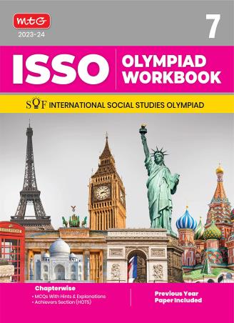 Book cover number 1 for ISSO Olympiad Workbook 7 : SOF International Social Studies Olympiad (2023-24) written by Siddharth Singh published by MTG Learning Media (P) Ltd.
