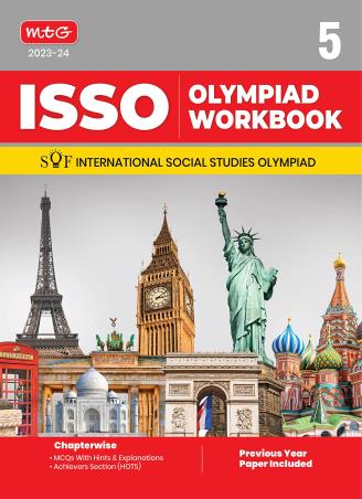 Book cover number 1 for ISSO Olympiad Workbook 5 : SOF International Social Studies Olympiad (2023-24) written by Siddharth Singh published by MTG Learning Media (P) Ltd.