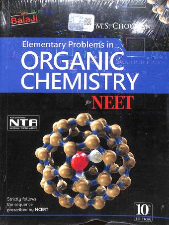 Book cover number 1 for Elementary Problems In Organic Chemistry For NEET (Set Of 2 Books) 10th Edition written by M. S. Chouhan published by Shri Balaji Publications