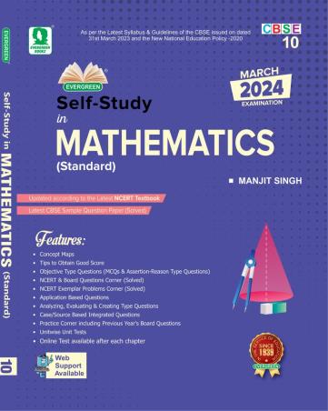 Book cover number 1 for Self-Study In Mathematics Standard Class 10 CBSE (2024 Examination) NEP 2020 written by Manjit Singh published by Evergreen Publications (India) Ltd.