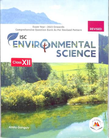 Book cover number 2 for ISC Environmental Science 12 (Exam Year 2023 Onwards) NCF SE 2023 written by Amita Ganguly published by Marina Publications