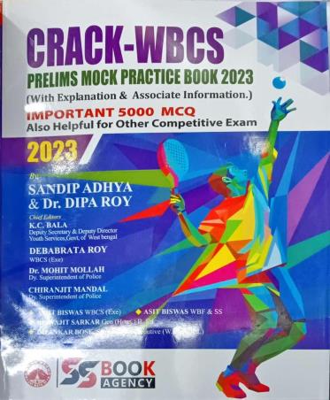 Book cover number 1 for CRACK-WBCS Prelims Mock Practice Book 2023 (Important 5000 MCQ) written by Sandip Adhya published by S. S. Book Agency