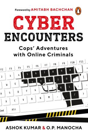 Book cover number 1 for Cyber Encounters : Cops' Adventures With Online Criminals written by Ashok Kumar, O. P. Manocha published by Penguin Random House