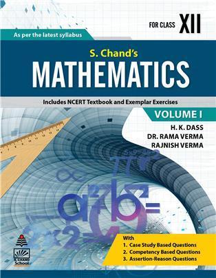 Book cover number 1 for Mathematics Class 12 Volume 1 written by Rajnish Verma, H. K. Dass, Rama Verma published by S. Chand Publishing