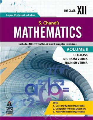 Book cover number 1 for Mathematics Class 12 Volume 2 written by H. K. Dass, Rama Verma published by S. Chand Publishing