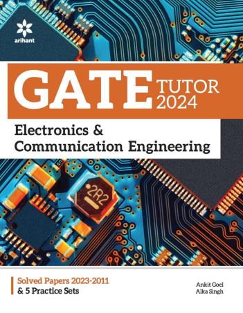 Book cover number 1 for GATE Tutor 2024 : Electronics & Communication Engineering written by Ankit Goel published by Arihant Publications (India) Limited