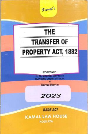 Book cover number 1 for THe Transfer Of Property Act, 1882 (2023) written by T. N. Shukla published by Kamal Law House