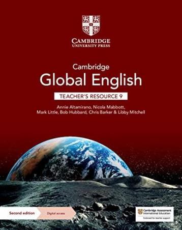 Book cover number 1 for Cambridge Global English Teacher's Resource 9 with Digital Access written by Chris Barker, Libby Mitchell, Annie Altamirano, Mark Little, Nicola Mabbott published by Cambridge University Press