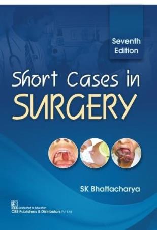 Book cover number 1 for Short Cases In Surgery written by S. K. Bhattacharya published by CBS Publishers & Distributors Pvt. Ltd.