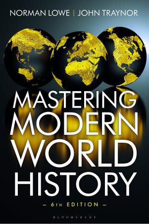 Book cover number 1 for Mastering Modern World History (6th Edition) written by Norman Lowe, John Traynor published by Bloomsbury Publishing