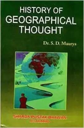 Book cover number 1 for History Of Geographical Thought written by S. D. Maurya published by Sharda Pustak Bhawan Publishers & Distributors