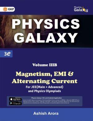 Book cover number 1 for Physics Galaxy Magnetism, EMI & Alternating Current (Volume 3B) written by Ashish Arora published by G. K. Publications (P) Ltd.