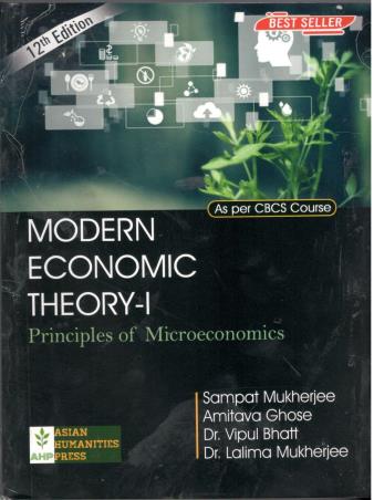 Book cover number 1 for Modern Economic Theory 1 (12th Edition) CBCS Course written by Sampat Mukherjee, Amitava Ghose published by Global Net Publication