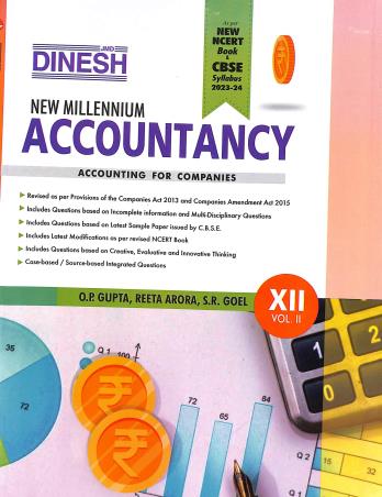 Book cover number 1 for Dinesh New Millennium Accountancy  Class 12 Vol. 2 (2023-24) written by O. P. Gupta, S. R. Goel, Reeta Arora published by S. Dinesh Sales Corp.