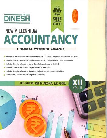 Book cover number 1 for Dinesh New Millennium Accountancy  Class 12 Vol. 3 (2023-24) written by O. P. Gupta, S. R. Goel, Reeta Arora published by S. Dinesh Sales Corp.