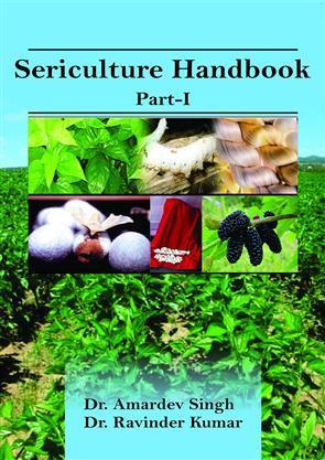 Book cover number 1 for Sericulture Handbook Part-1 written by Ravinder Kumar, Amardev Singh published by Biotech