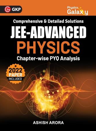 Book cover number 1 for JEE Advanced Physics Chapter wise PYQ Analysis written by Ashish Arora published by G. K. Publications (P) Ltd.