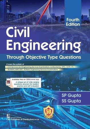 Book cover number 1 for Civil Engineering: Through Objective Type Questions written by S. P. Gupta, S. S. Gupta published by CBS Publishers & Distributors Pvt. Ltd.