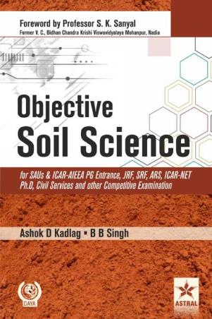 Book cover number 1 for Objective Soil Science written by B. B. Singh, Ashok D. Kadlag published by Daya Publishing House