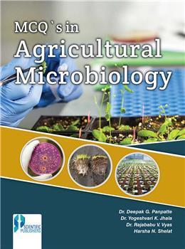 Book cover number 1 for MCQ's In Agricultural Microbiology written by D. G. Panpatte, Yogeshvari K. Jhala, Rajababu V. Vyas, Harsha N. Shelat published by Scientific Publishers