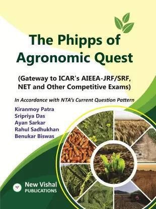 Book cover number 1 for The Phipps Of Agronomic Quest written by Kiranmoy Patra, Sripriya Das, Ayan Sarkar, Rahul Sadhukhan, Benukar Biswas published by New Vishal Publications