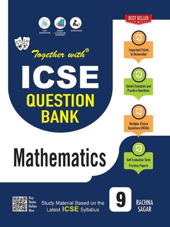 Book cover number 1 for Together With ICSE Question Bank Mathematics Class 9 (For 2024 Examination) written by Bhanu Pratap Singh published by Rachna Sagar Pvt. Ltd.