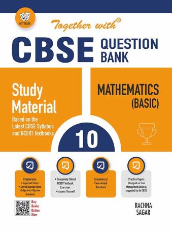 Book cover number 1 for Together With CBSE Question Bank / Study Material Mathematics (Basic) Class 10 (2024 Examination) written by S. K. Batra published by Rachna Sagar Pvt. Ltd.