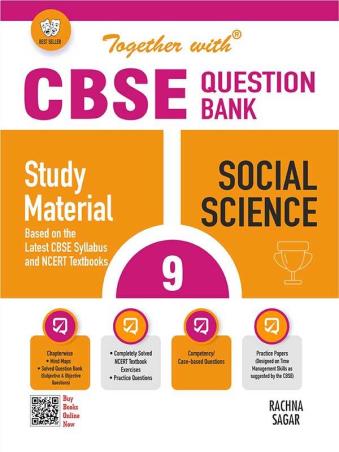 Book cover number 1 for Together With CBSE Question Bank / Study Material Social Science Class 9 (2024 Examination) written by Anita Jain, Renu Kapoor published by Rachna Sagar Pvt. Ltd.