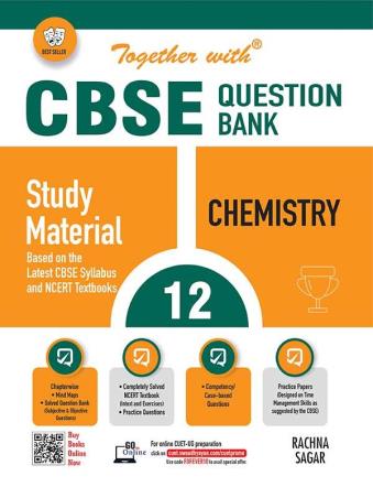 Book cover number 1 for Together With CBSE Question Bank / Study Material Chemistry Class 12 (2024 Examination) written by R. P. Manchanda, Shivansu Manchanda published by Rachna Sagar Pvt. Ltd.