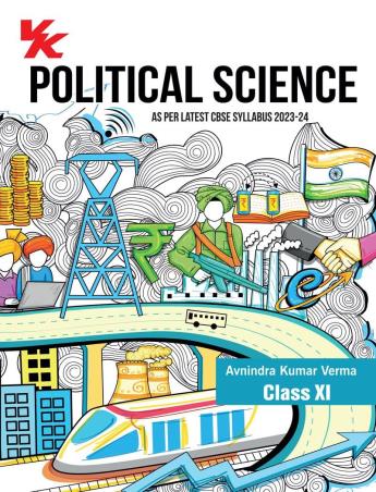 Book cover number 1 for Political Science CBSE Class 11 (As Per Latest Syllabus 2023-24) written by Avnindra Kumar Verma published by VK Global Publications Pvt. Ltd.