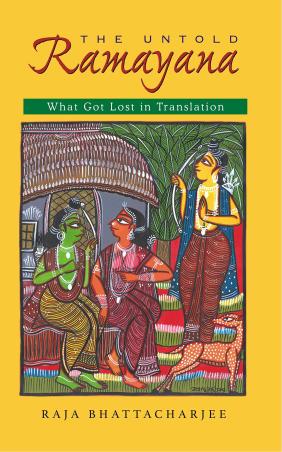 Book cover number 1 for The Untold Ramayana written by Raja Bhattacharjee published by Bee Books