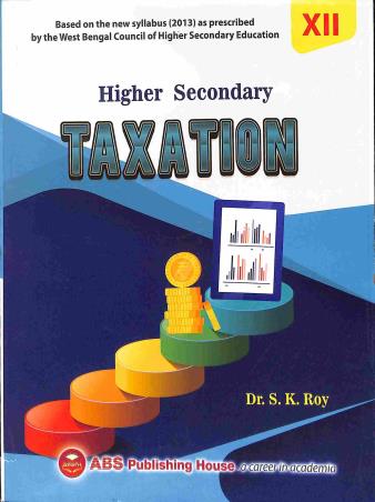 Book cover number 1 for Higher Secondary Taxation & Costing (Set Of 2 books) written by Monilal Das, Chandrima Banerjee, S. K. Roy published by ABS Publishing House