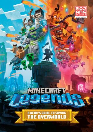 Book cover number 1 for Minecraft Legends : A Hero's Guide To Saving The Overworld written by Mojang A. B. published by Harper Collins Publishers