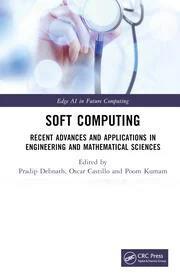 Book cover number 1 for Soft Computing : Recent Advances And Applications In Engineering And Mathematical Sciences written by Pradip Debnath, Poom Kumam, Oscar Castillo published by CRC Press
