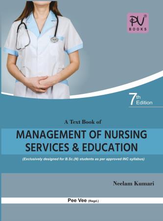 Book cover number 1 for A Text Book Of Management Of Nursing Services And Education written by Neelam Kumari published by S. Vikas And Company (Medical Publishers)