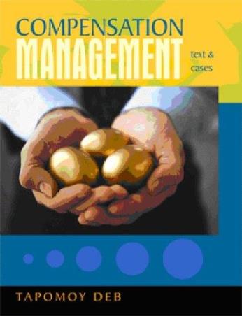 Book cover number 1 for Compensation Management : Text And Cases written by Tapamoy Deb published by Excel Books