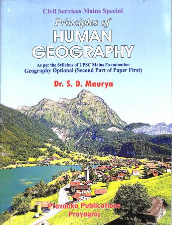 Book cover number 1 for Principles Of Human Geography written by S. D. Maurya published by Pravalika Publications