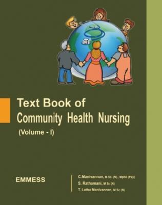 Book cover number 1 for Text Book Of Community Health Nursing Volume -1 written by C. Manivannan, S. Rathamani published by Emmess Medical Publishers