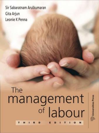 Book cover number 1 for The Management Of Labour written by Sabaratnam Arulkumaran, Gita Arjun, Leonie Penna published by Universities Press