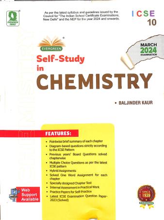 Book cover number 1 for ICSE Self-Study In Chemistry 10 (For March 2024 Examination) written by Baljinder Kaur published by Evergreen Publications (India) Ltd.